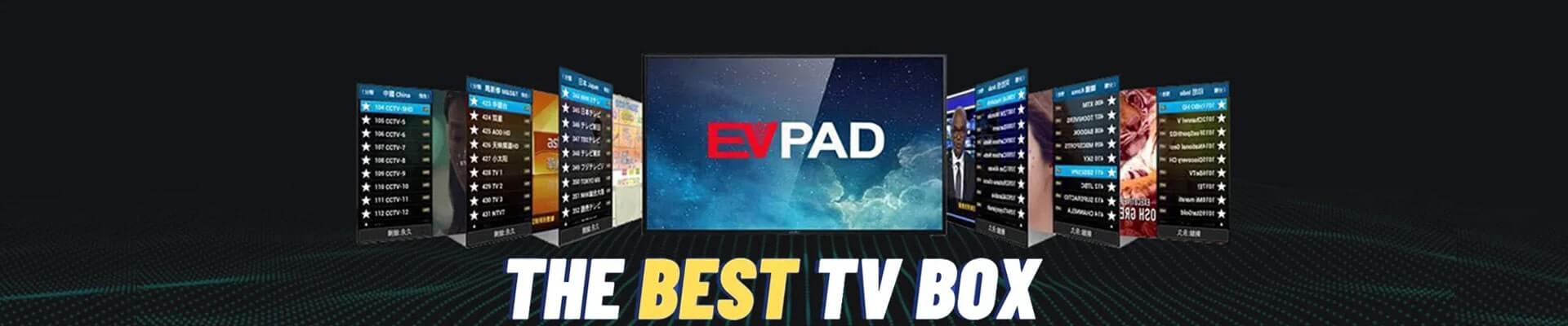 EVPAD TV Box: Mang Cả Thế Giới Giải Trí Về Ngôi Nhà Của Bạn